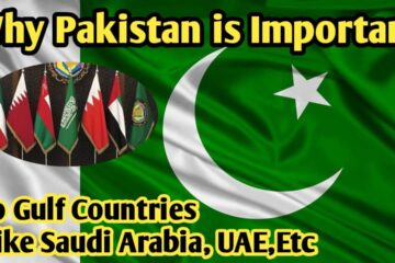 Why Pakistan is Important to the Gulf Countries